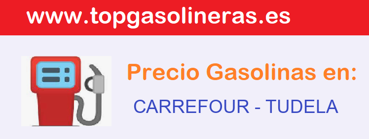 Precios gasolina en CARREFOUR - tudela